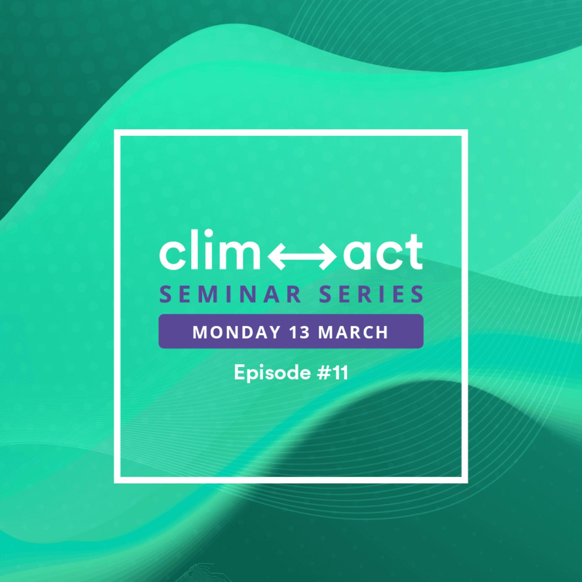 3e série de séminaires CLIMACT - Episode #11