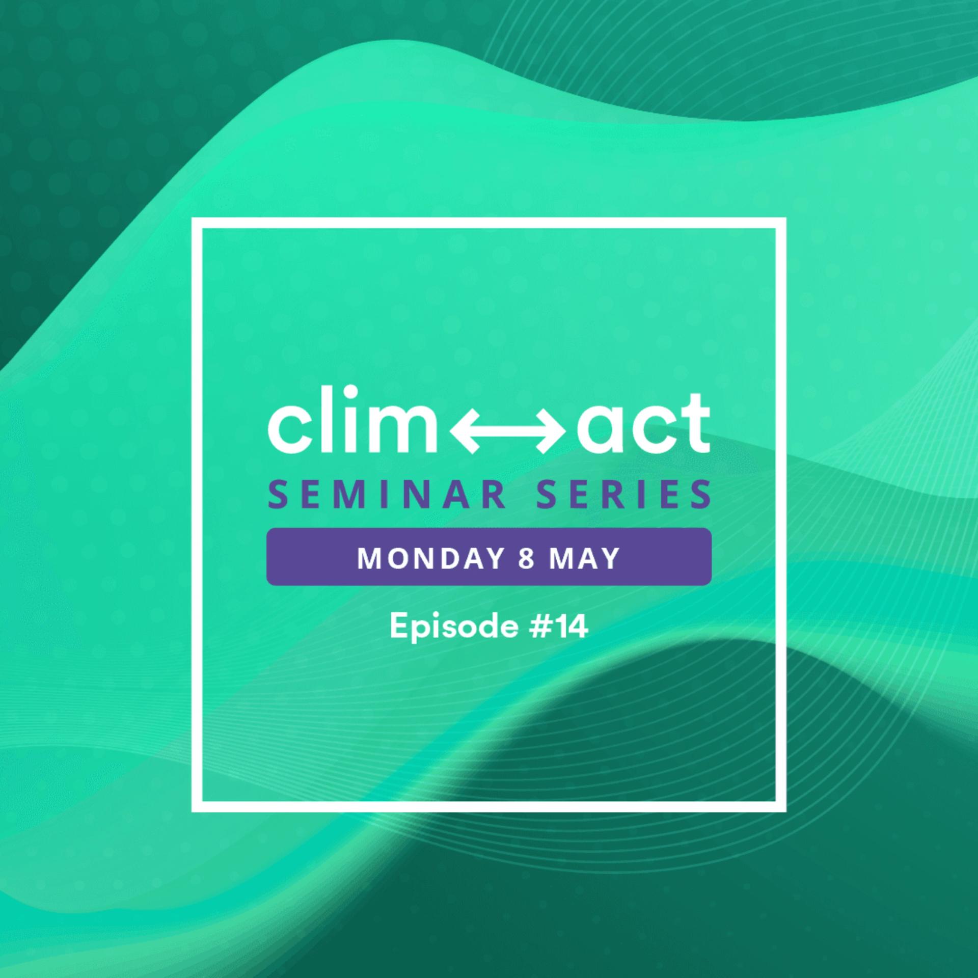 3e série de séminaires CLIMACT - Episode #14